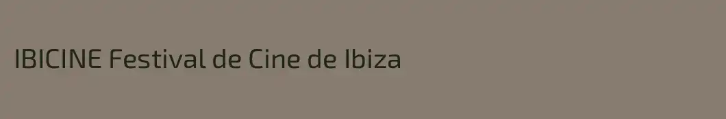 IBICINE Festival de Cine de Ibiza